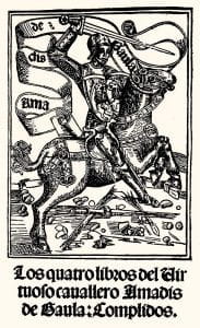 engraving from first edition of Amadis de Gaula (1508) showing the knight Amadis mounted on his horse